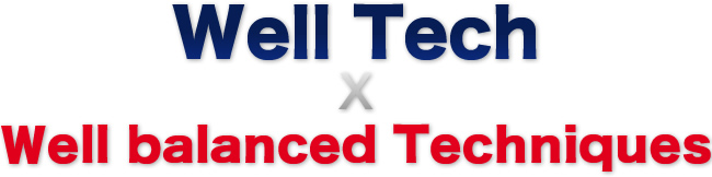 Well Tech=Well balanced Techniques
